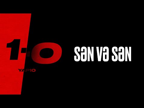 YAP10 I Sən və Sən [ft Remo Neal]