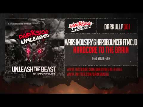Wars Industry & Hardbouncer ft MC JD - Hardcore To The Brain