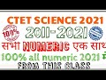 CTET SCIENCE ALL PREVIOUS YEAR NUMERIC QUESTIONS IN ONE CLASS CTET 2022 23
