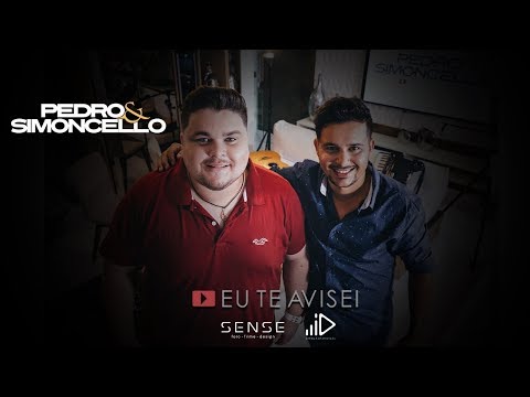 PEDRO E SIMONCELLO - EU TE AVISEI (CLIPE OFICIAL)