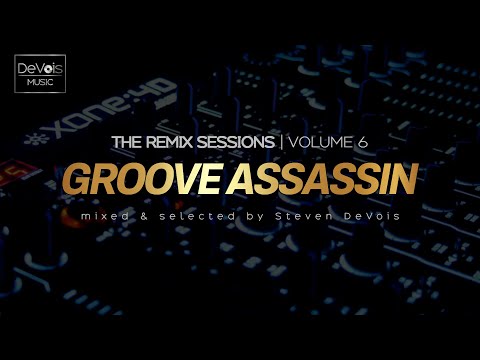 The Remix Sessions (Volume 6) | Groove Assassin (R&B Essentials)