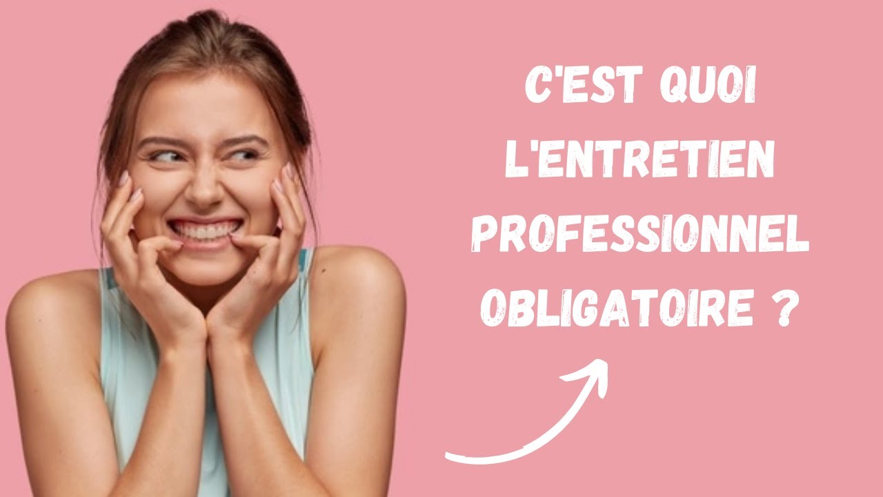 L'entretien professionnel obligatoire et le bilan à 6 ans