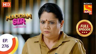 Maddam sir - Ep 276 - Full Episode - 17th August 2