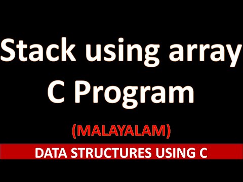 Implementation Of Stack Using Array C Program Malayalam Tutorial