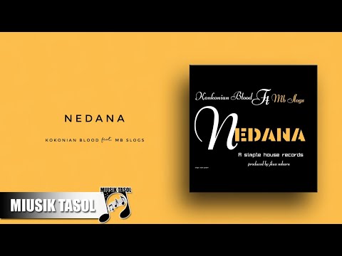 Konkonian Blood - Nedana (ft. MB Slogs)