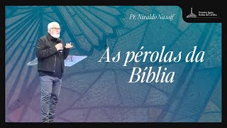 AS PÉROLAS DA BÍBLIA - A VERDADE REVELADA! | PR. NIVALDO NASSIF