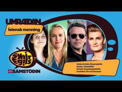 Hvernig hefur íslensk menning það?