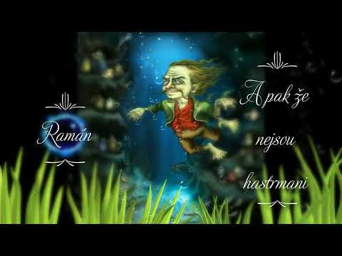 A pak že nejsou hastrmani / Jan Drda (Rozhlasová pohádka)