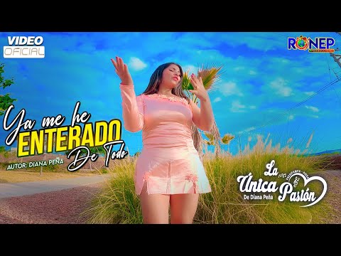 La Única Pasión - Ya Me He Enterado Todo de Ti