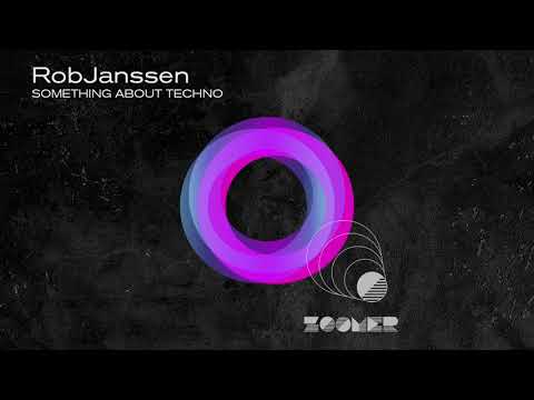 RobJanssen - Something About Techno