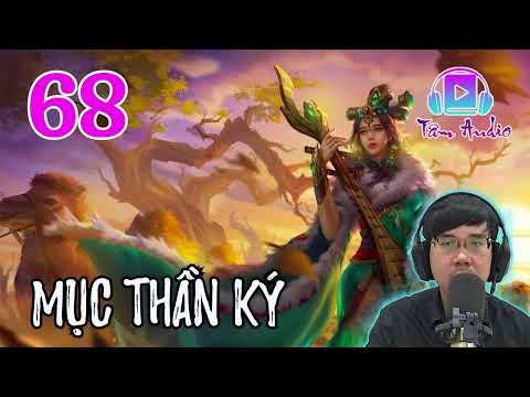Mục Thần Ký Audio Full Bản Dịch   Tập 68 Chương 1341 1360 Trạch Trư