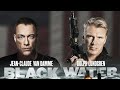 Jean Claude Van Damme & Dolph Lungren | Black Water | Hollywood English Movie | Action | Full HD