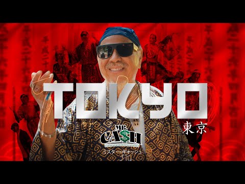 MR CASH – TOKYO