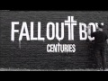 Fall Out Boy - Centuries (1 Hour Long Version ...