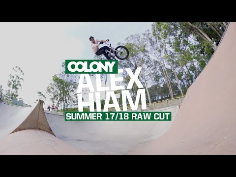 Alex Hiam - Raw Cut - Colony BMX