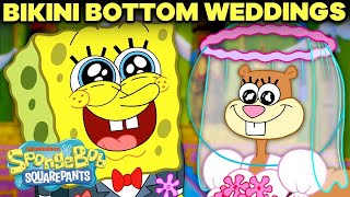 Every Wedding in Bikini Bottom! 💍💖🍍| SpongeBob SquarePants