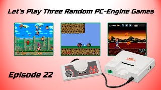 Let's Play Three Random PC-Engine Games - Episode 22