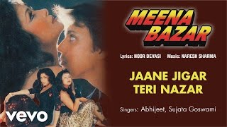 Jaane Jigar Teri Nazar - Official Full Song | Meena Bazar | Abhijeet