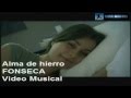 FONSECA - ALMA DE HIERRO (Video Official) Dedicatorias.mp4