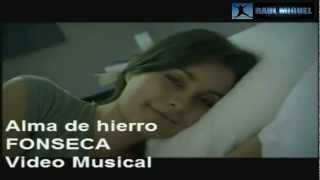 FONSECA - ALMA DE HIERRO (Video Official) Dedicatorias.mp4