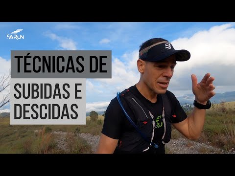 TÉCNICAS DE CORRIDA EM SUBIDAS E DESCIDAS