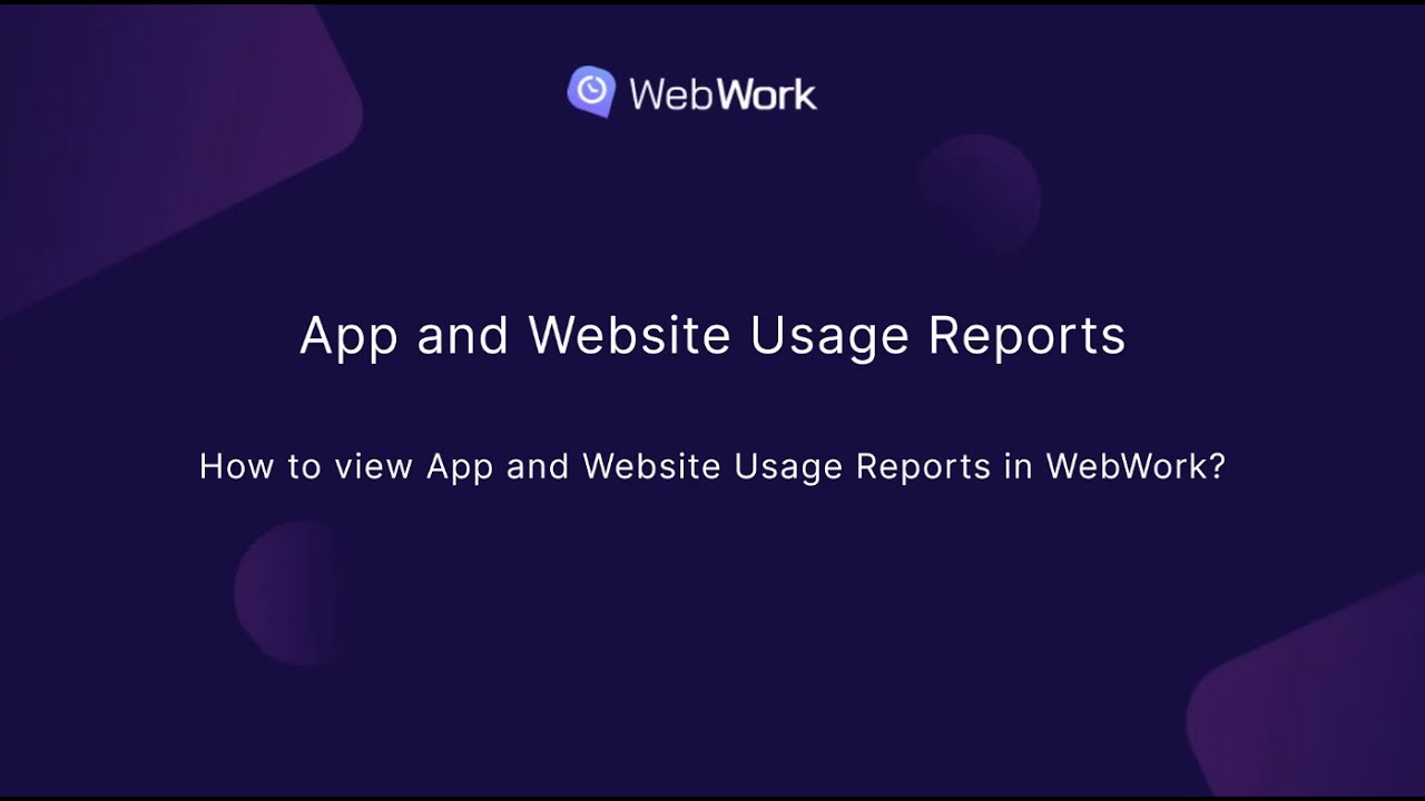 How to view App and Website Usage Reports in WebWork?