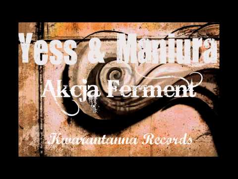 Yess & Maniura - Akcja Ferment