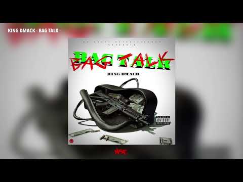King DMack - Bag Talk (Official Audio)
