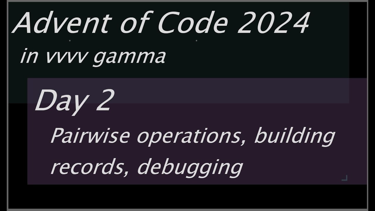 Advent Of Code 2024 Day2 in vvvv gamma -