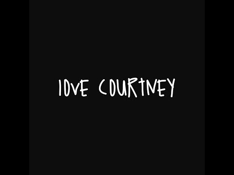 Video thumbnail for Love Courtney