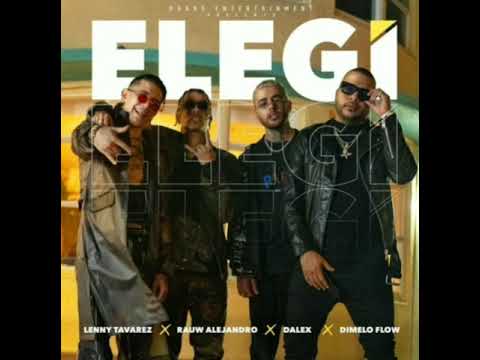 Rauw Alejandro x Dalex x Lenny Tavarez x Dímelo Flow - ELEGI