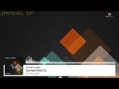 Daniel Lesden - Surreal (Part 2)