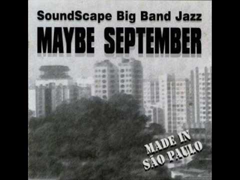 Maybe September - SOUNDSCAPE BIG BAND