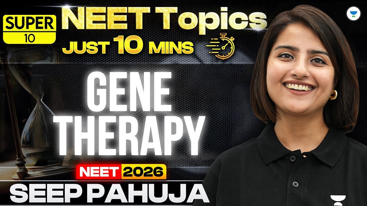 Super 10 | Gene Therapy | Biotechnology | NEET 2024 | Seep Pahuja