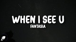 Fantasia - When I See U (Lyrics)