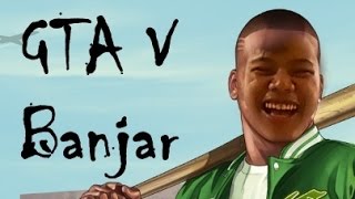 GTA V Banjar - Bebarang haja kada bemisi (Bahasa B