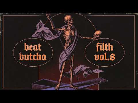 Beat Butcha - Filth Vol. 8