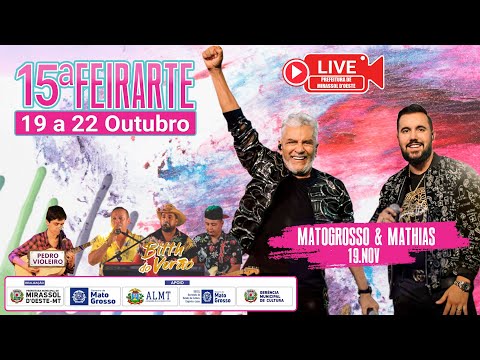 #live 15º FEIRART - MATOGROSSO & MATHIAS - Mirassol D'Oeste