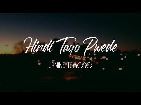 Janine Teñoso - Hindi Tayo Pwede (From  "Indak") Lyric Video