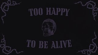 Too Happy To Be Alive — HIM (Letra Español/Inglés)