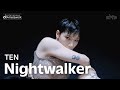 TEN 텐 'Nightwalker' Performance CO-merawork