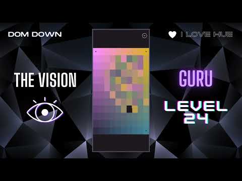 I Love Hue 💚🩷💜 / The Vision: Guru Level 24 / Dom Down
