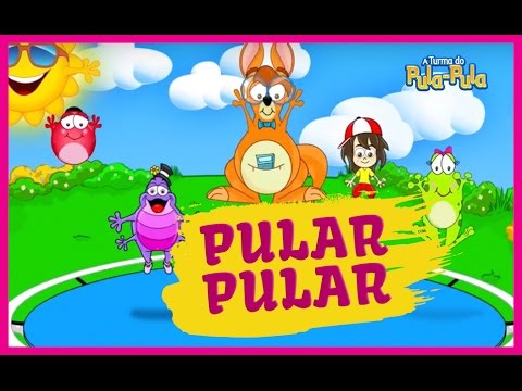A Turma do Pula-Pula - PULAR PULAR [clipe infantil]
