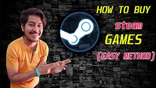HOW TO PURCHASE GAMES FROM STEAM - EASY METHOD