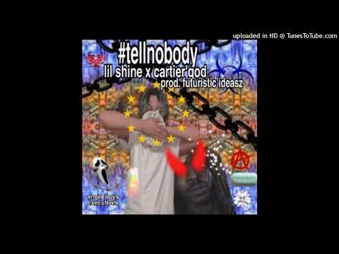 Lil Shine x Cartier God - #tellnobody  Instrumental Remake