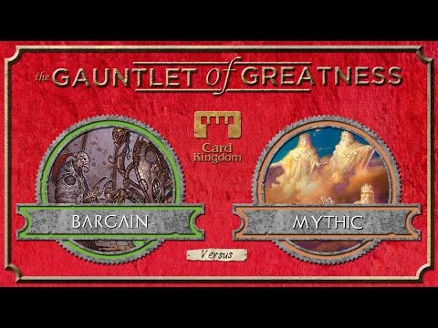 Gauntlet of Greatness - Season 3 FINAL - Bargain vs. Mythic
