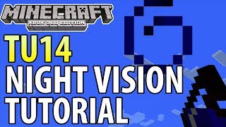 Minecraft (Xbox 360/PS3) - TU14 UPDATE! - NIGHT VISION POTION - TUTORIAL