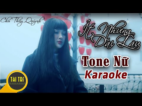 Karaoke Beat Chuẩn | ÍT NHƯNG DÀI LÂU  - Chu Thúy Quỳnh -  Tone Nữ (Ebm) - Beat by Tàiz