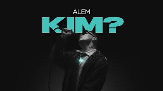 Download lagu ALEM - Kim? |   mp3