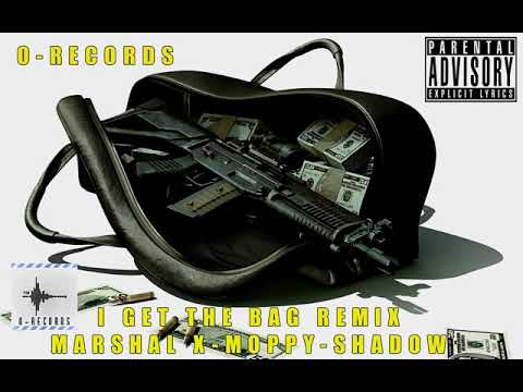 Orecords Crew - I Get The Bag Remix Ft. Marshal X Moppy & Shadow